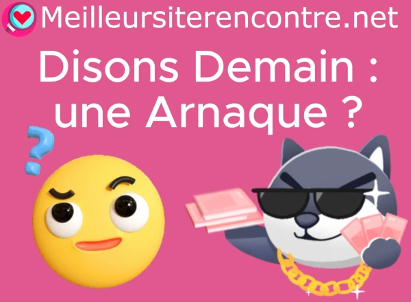 Disons Demain : une arnaque ?